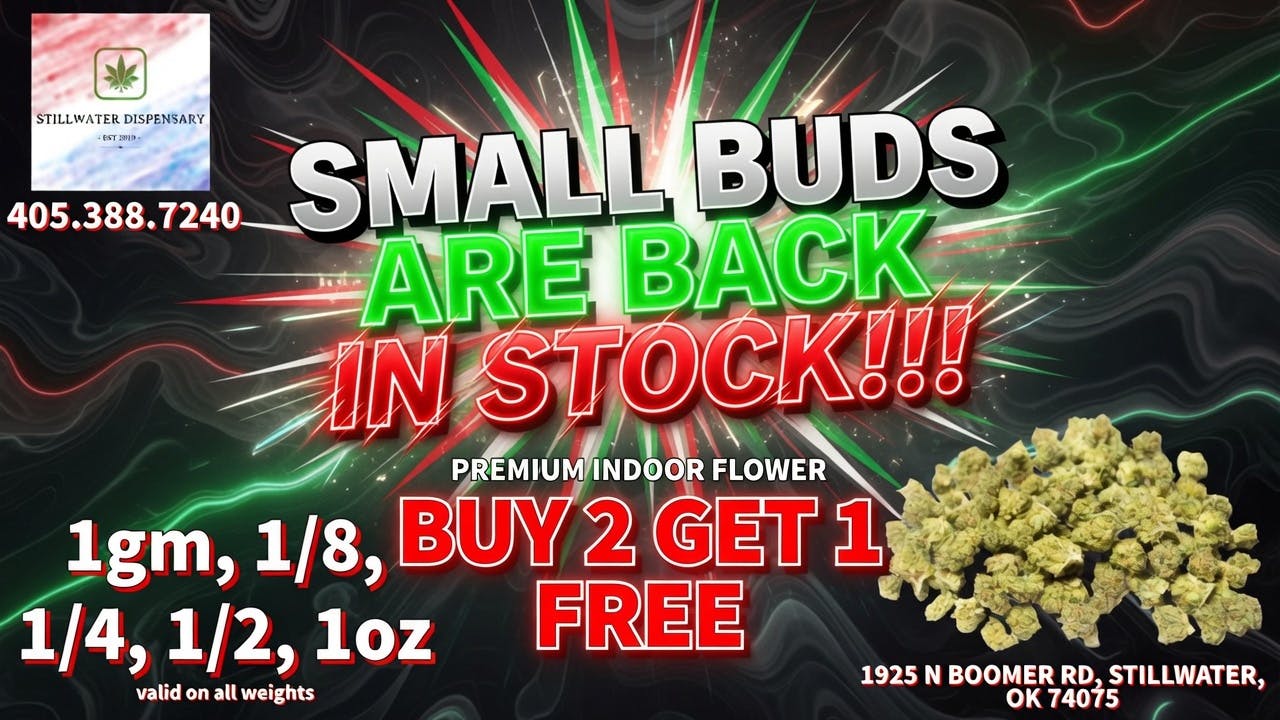 Stillwater Dispensary 🚨 SMALL BUDS ARE BACK IN STOCK! 🚨