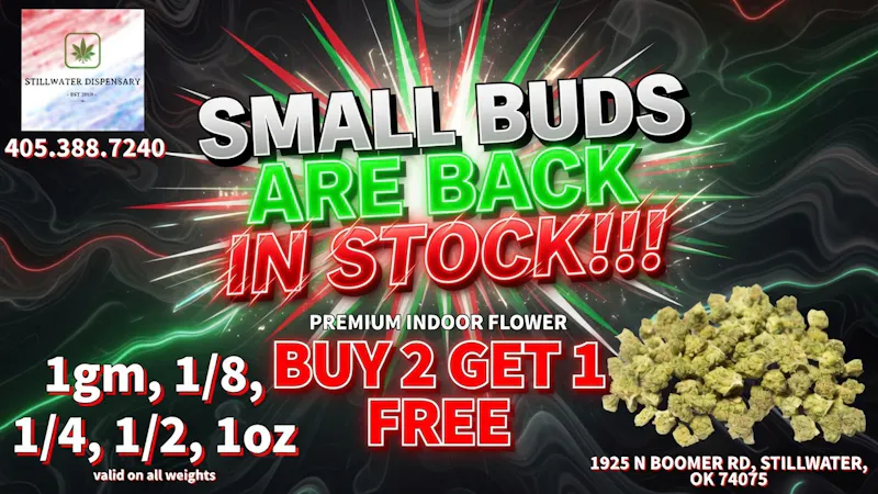 Stillwater Dispensary 🚨 SMALL BUDS ARE BACK IN STOCK! 🚨