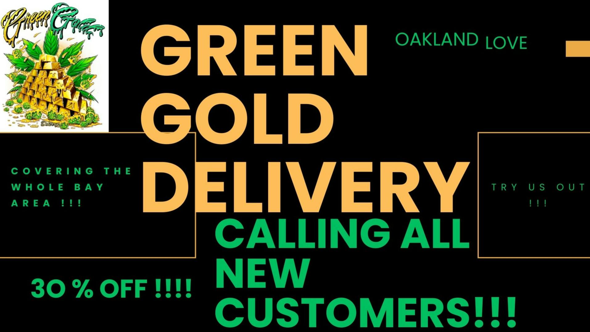 Green Gold Delivery “Oakland’s Finest, Delivered.”