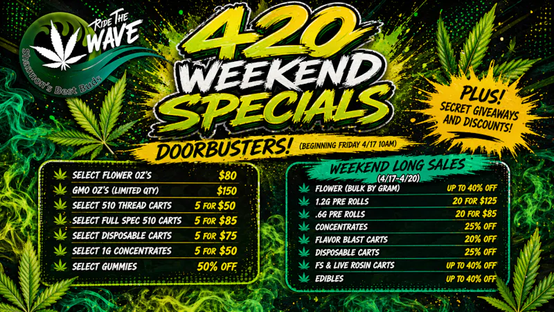 Shannon's Best Buds 420 Weekend Specials!!