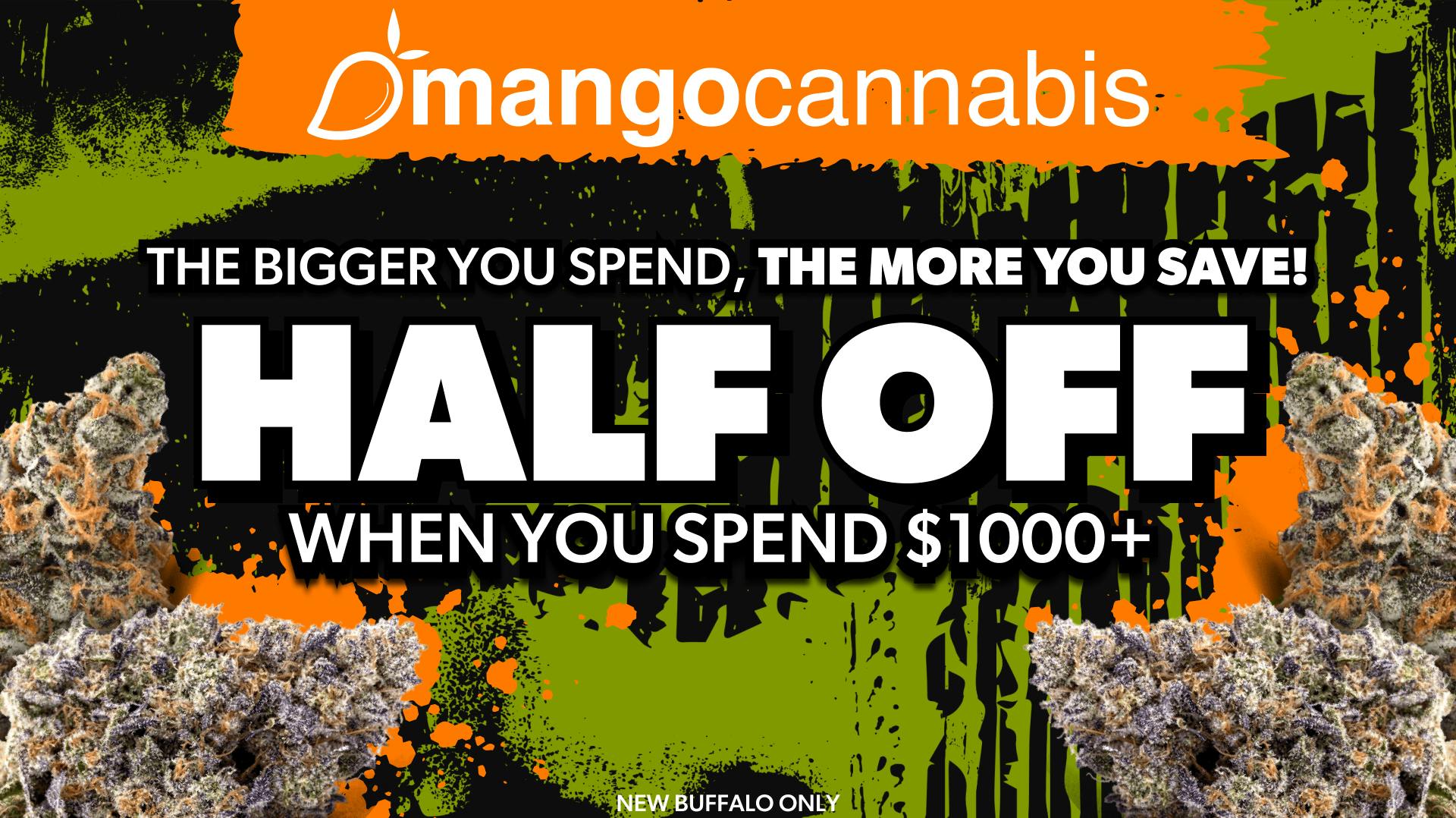 Mango Cannabis - New Buffalo - Now Open! THE BIGGER YOU SPEND, THE MORE YOU SAVE!