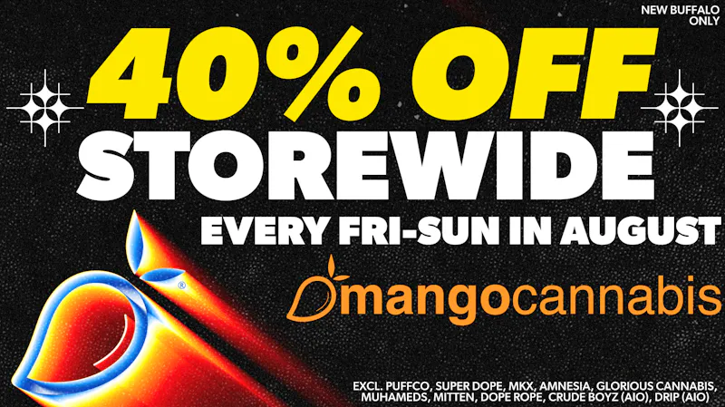 Mango Cannabis - New Buffalo Get 40% OFF EVERY Friday-Sunday in August!