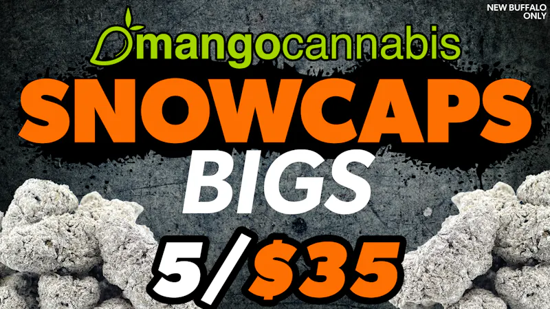 Mango Cannabis - New Buffalo SNOWCAPS 5/$35 BIGS!