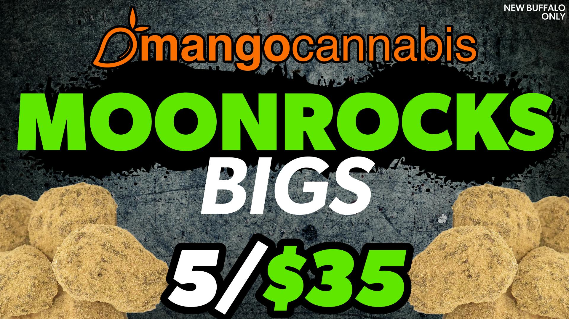 Mango Cannabis - New Buffalo - Now Open! MOONROCKS 5/$35 BIGS!