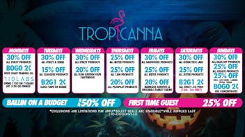 Tropicanna Dispensary and Weed Delivery - Anaheim Hills/ Orange Ballin on a Budget | 50% Off