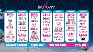 Tropicanna Dispensary and Weed Delivery - Garden Grove Ballin on a Budget | 50% Off