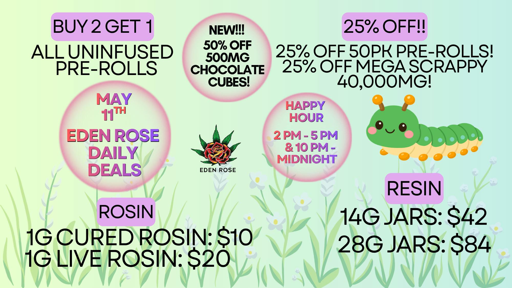 Eden Rose Dispensary Eden Rose Daily Deals 05/11/26