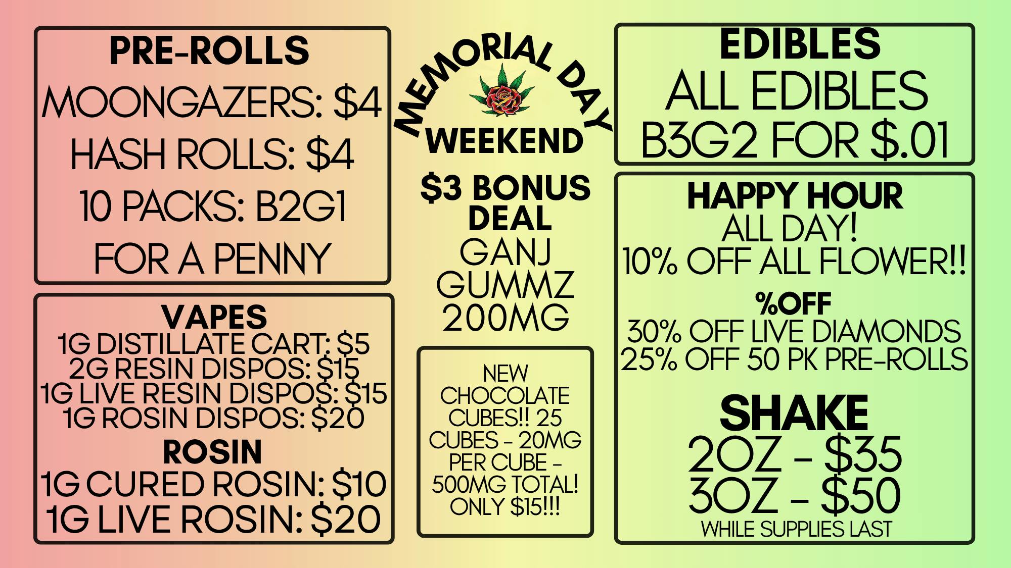Eden Rose Dispensary Memorial Day Weekend!