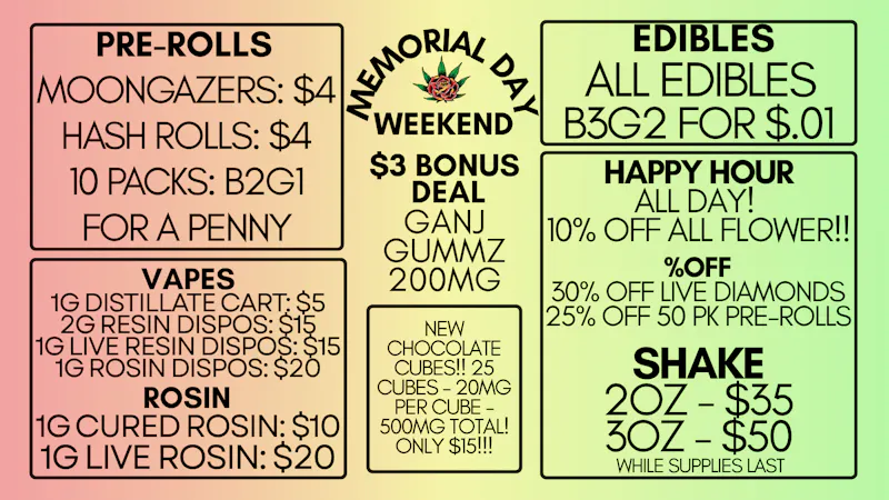 Eden Rose Dispensary Memorial Day Weekend!