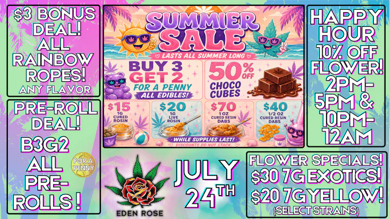 Eden Rose Dispensary Eden Rose Daily Deals 07/24/2026