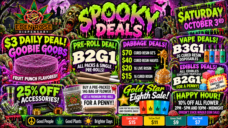 Eden Rose Dispensary Eden Rose Daily Deals 10/03/2026