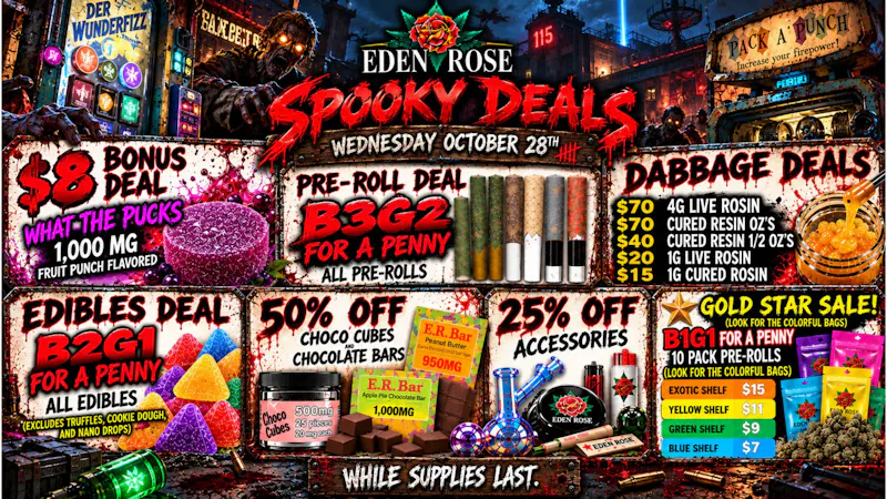 Eden Rose Dispensary - South Eden Rose Daily Deals 10/28/2026