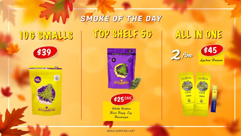 SUGARBUDZ 10 G FOR $39 AT SUGARBUDZ
