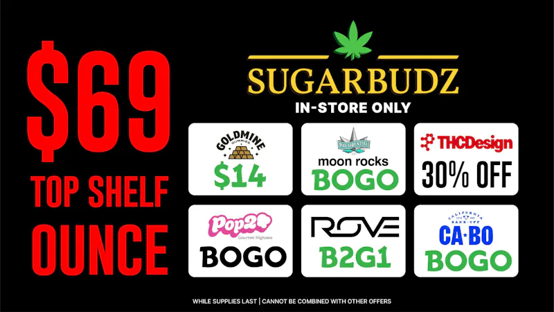 SUGARBUDZ ROVE B2G1 AT SUGARBUDZ