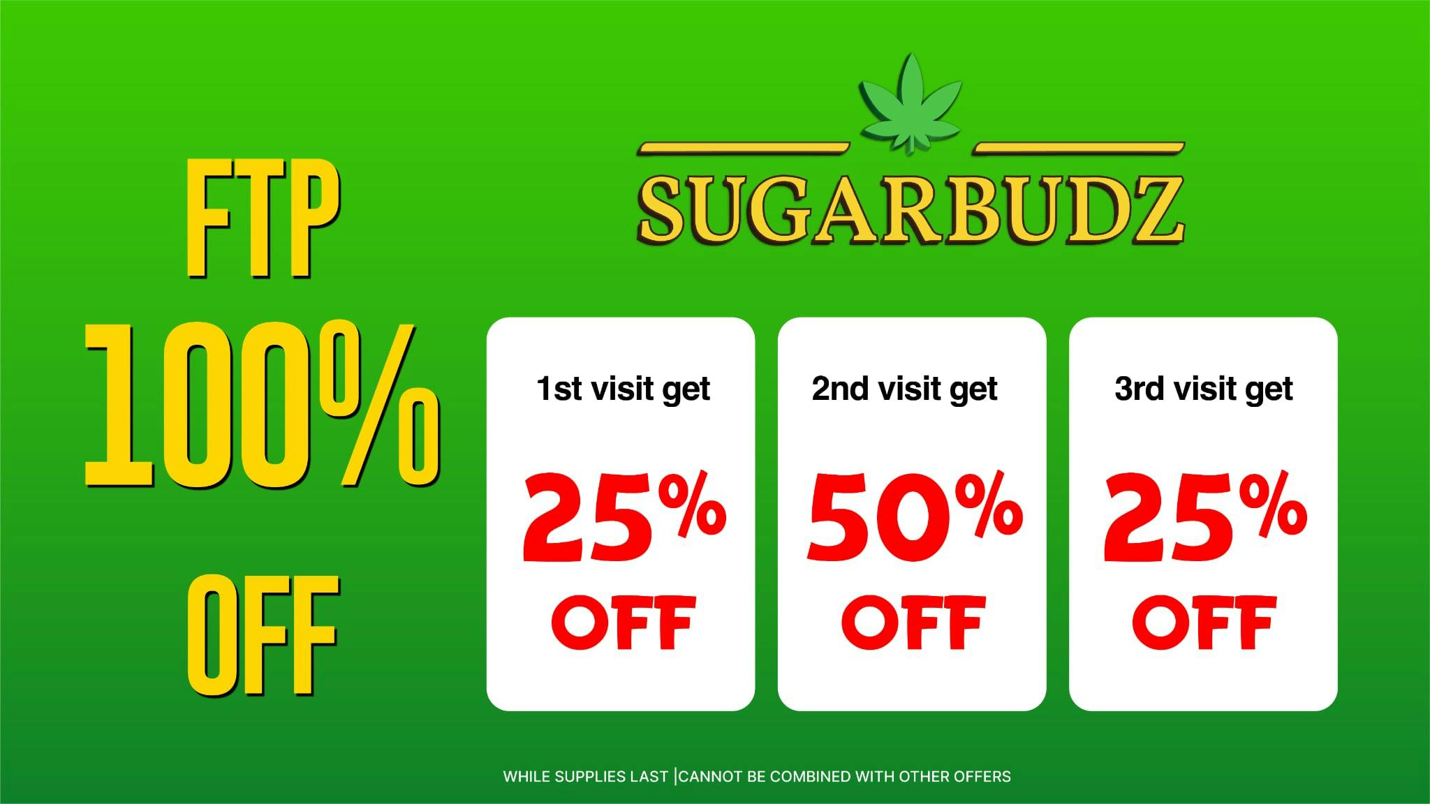 SUGARBUDZ FTP 100% OFF AT SUGARBUDZ