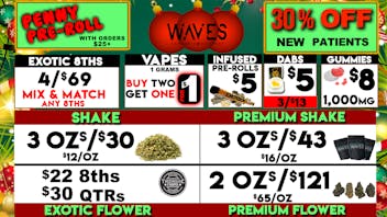 Waves Cannabis Co 🎄🎄 $22 EXOTIC 8THS + $12/OUNCE Shake 🎁🎁