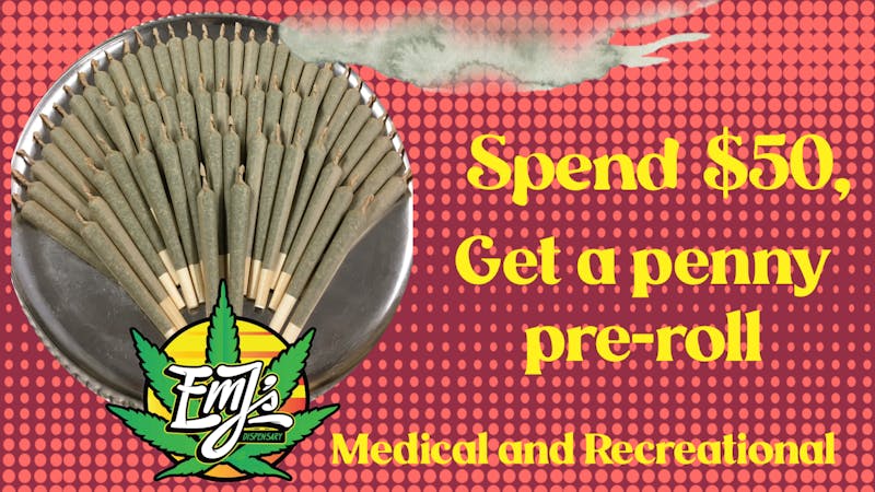 EmJ's Penny Pre-roll w/$50 puchase!