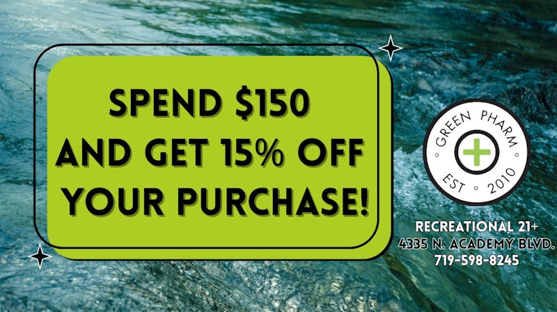Green Pharm 2 SPEND $150 RECEIVE 15% OFF YOUR PURCHASE!