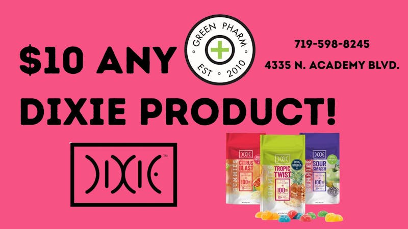 Green Pharm 2 $10 PRODUCTS BY DIXIE!