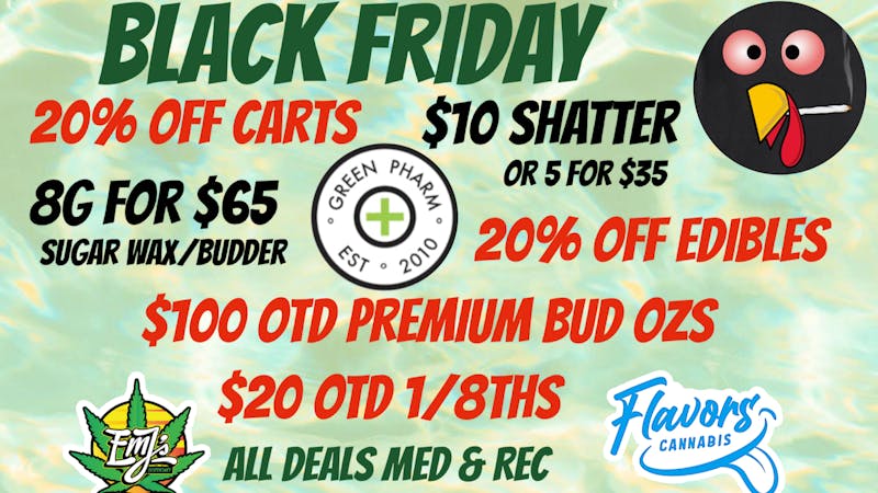 Green Pharm 2 Black Friday!!!