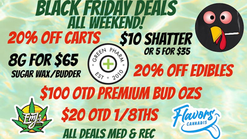 Green Pharm 2 Black Friday Deals ALL Weekend!