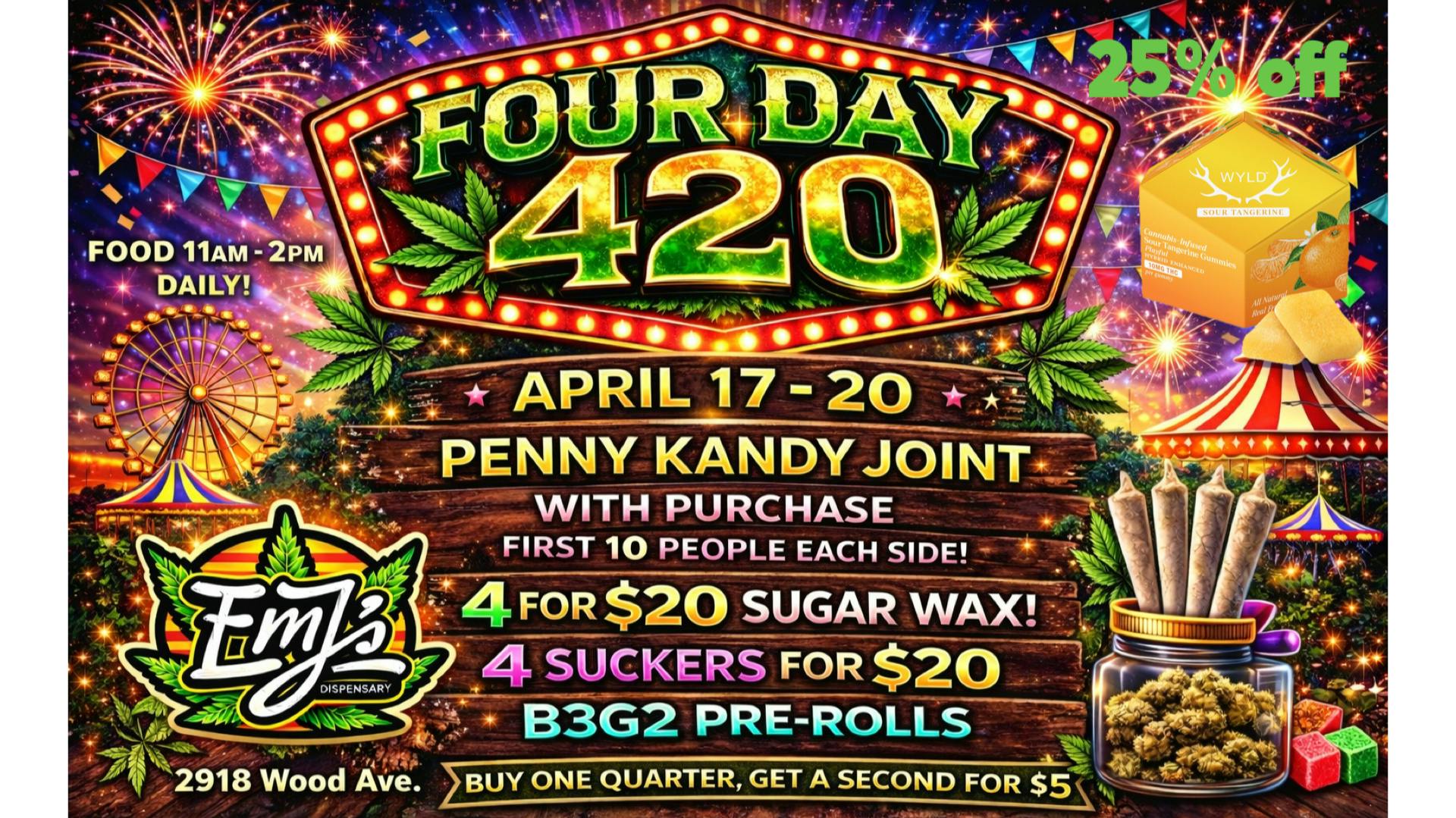 EmJ's 420 Weekend is Here!