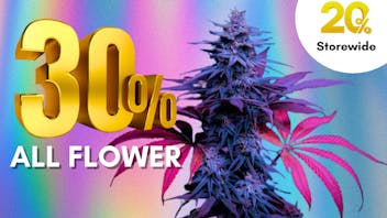 Roots Dispensary 30% OFF ALL FLOWER BRANDS | 20% STOREWIDE
