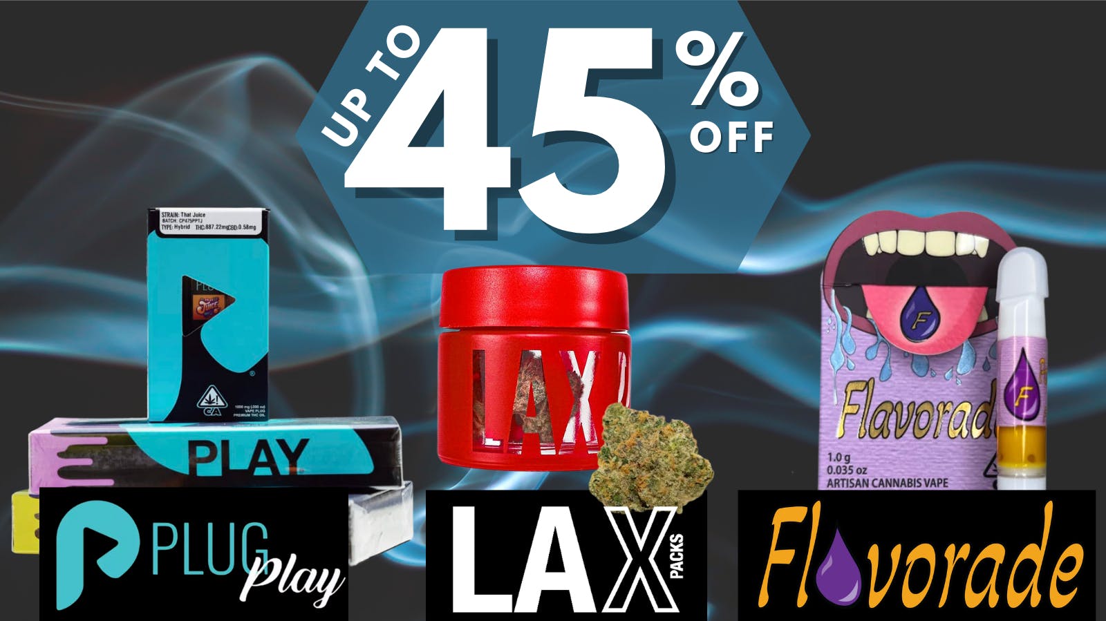 Roots Dispensary UP TO 45% OFF PLUGPLAY, LAX PACKS & FLAVORADE
