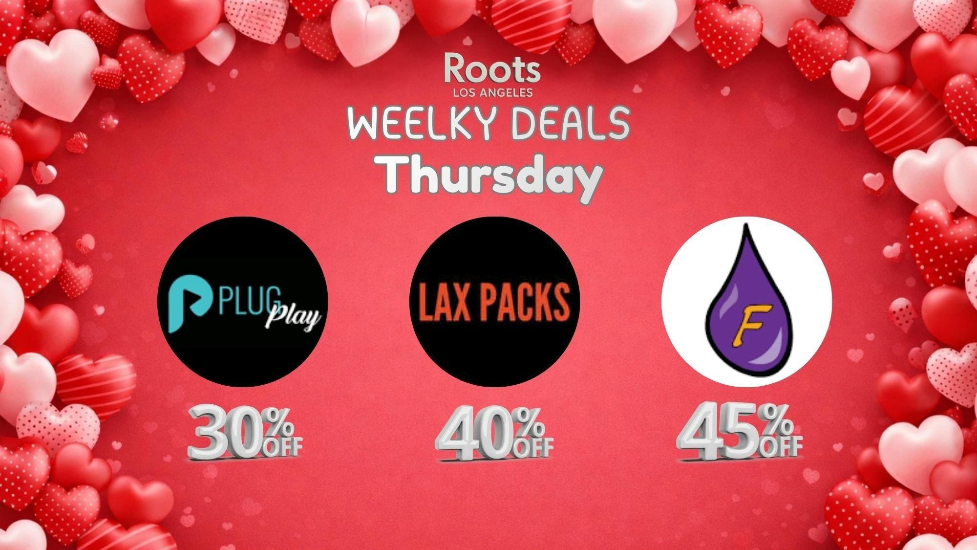 Roots Dispensary UP TO 45% OFF PLUGPLAY, LAX PACKS & FLAVORADE