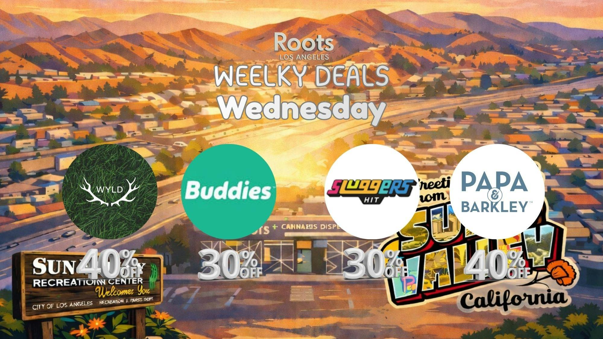Roots Dispensary UP TO 40% | WEDNESDAYS JUST GOT LOUDER