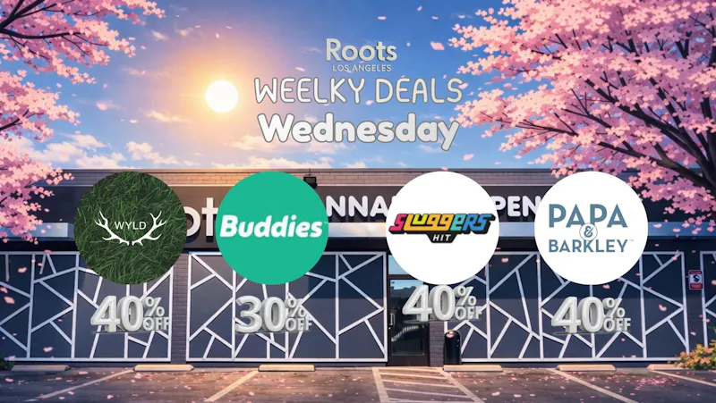 Roots Dispensary UP TO 40% | WEDNESDAYS JUST GOT LOUDER