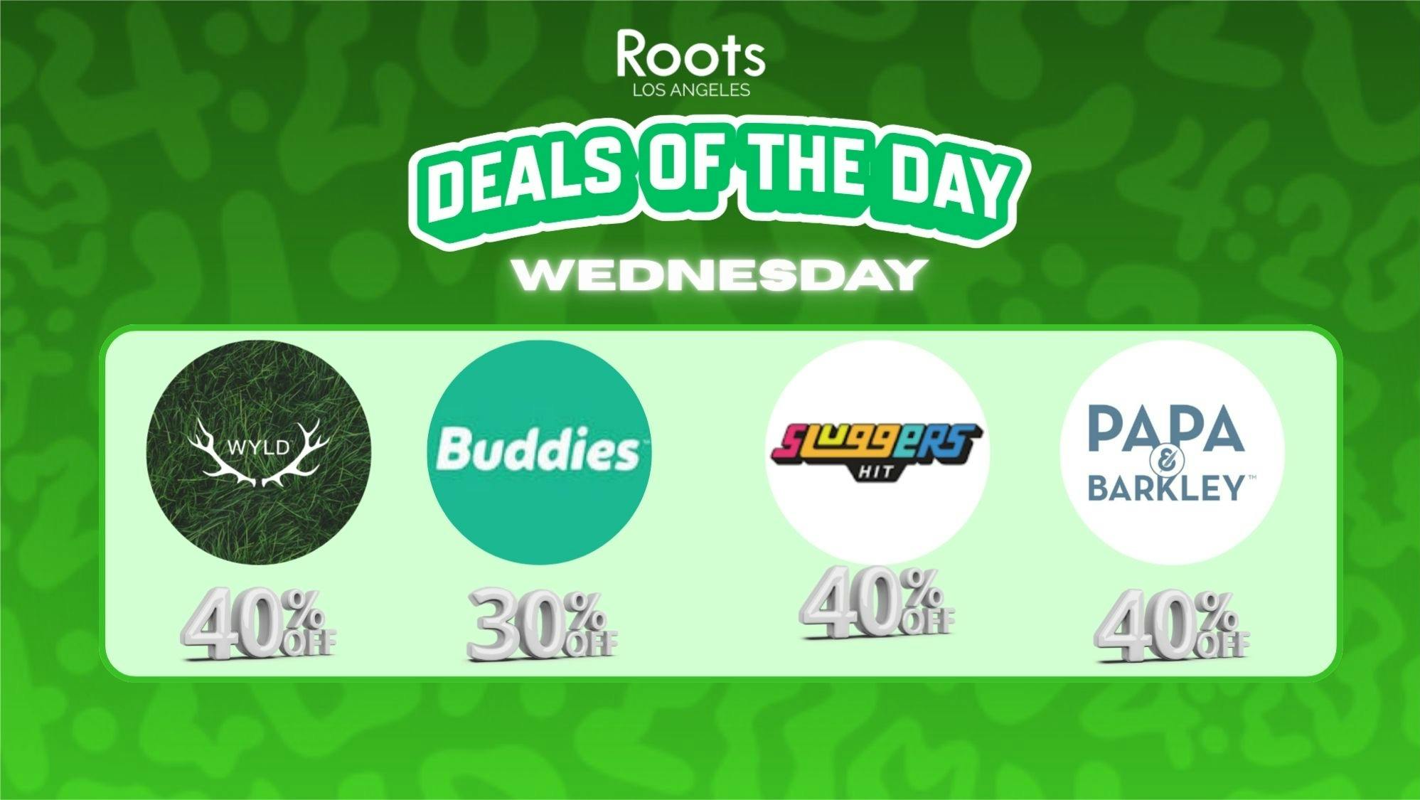 Roots Dispensary UP TO 40% | WEDNESDAYS JUST GOT LOUDER