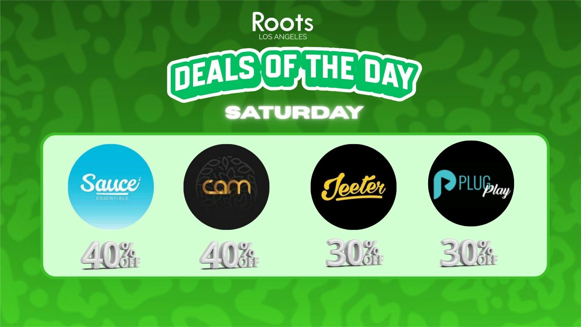 Roots Dispensary UP TO 40% OFF SAUCE, PLUGPLAY, CAM, JEETER