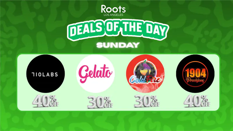 Roots Dispensary UP TO 40% OFF 710 LABS, GELATO, 1904 & COLDFIRE
