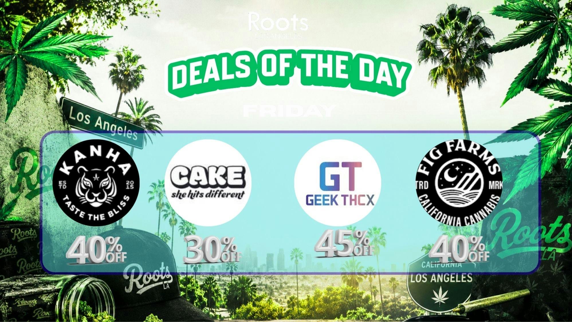 Roots Dispensary UP TO 40% OFF KANHA, FIG FARMS & CAKE!