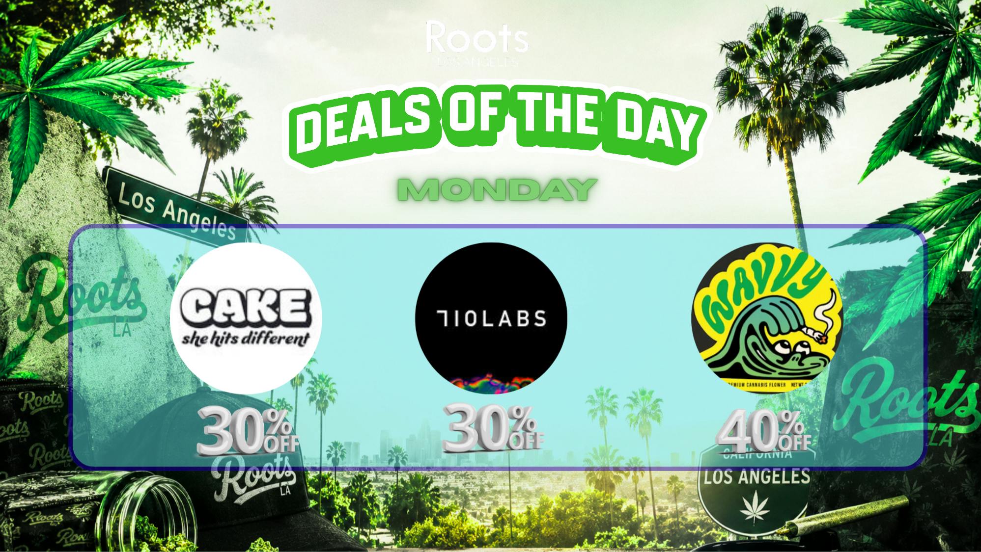 Roots Dispensary UP TO 40% ON WAVVY! CAKE 30% OFF MONDAYS