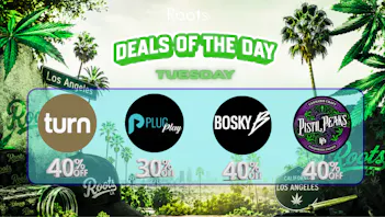 Roots Dispensary UP TO 40% BOSKY, PLUGPLAY, & TURN TUESDAYS!