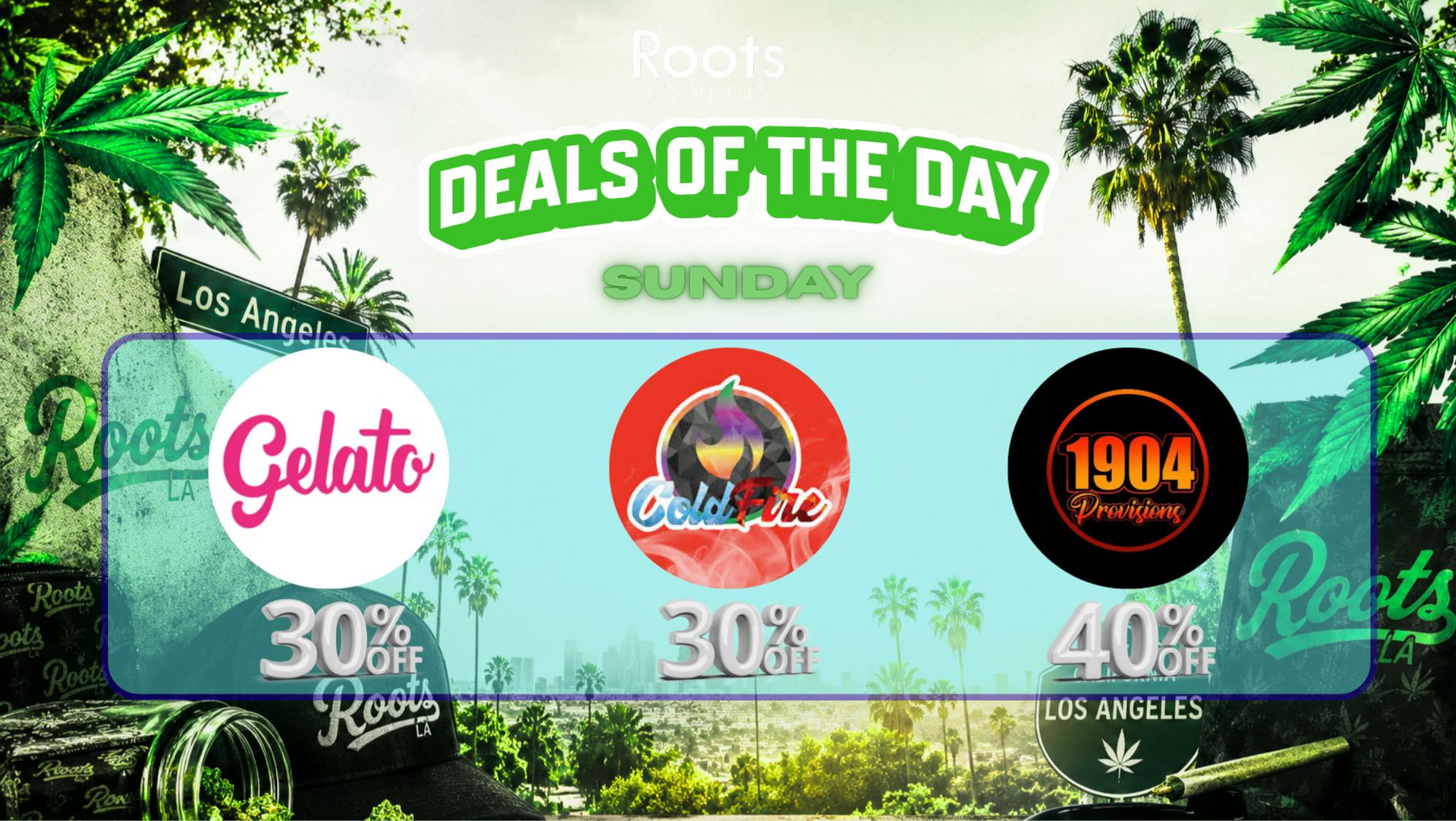 Roots Dispensary UP TO 40% 1904, GELATO, & COLDFIRE