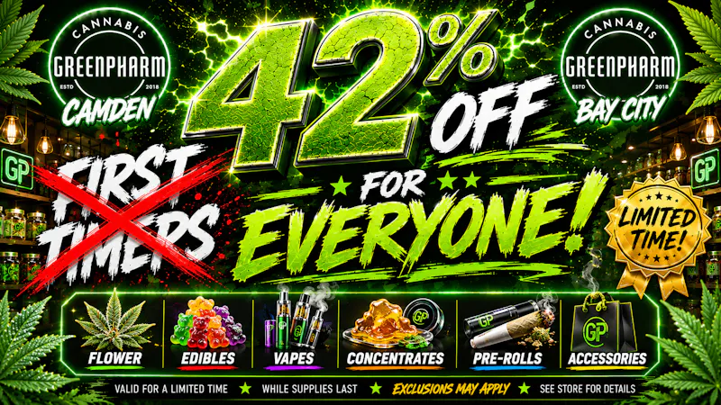 Green Pharm - Bay City - Recreational 42% OFF THE ENTIRE STORE ALL WEEKEND