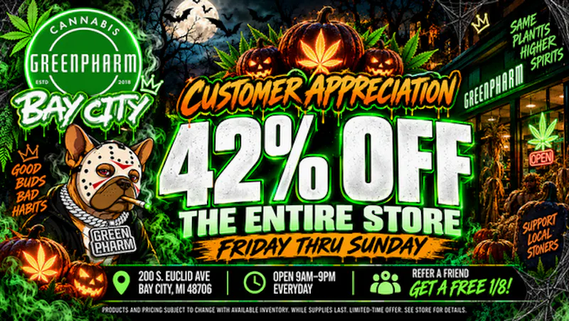 Green Pharm - Bay City - Recreational We Appreciate You - 42% OFF THE ENTIRE STORE