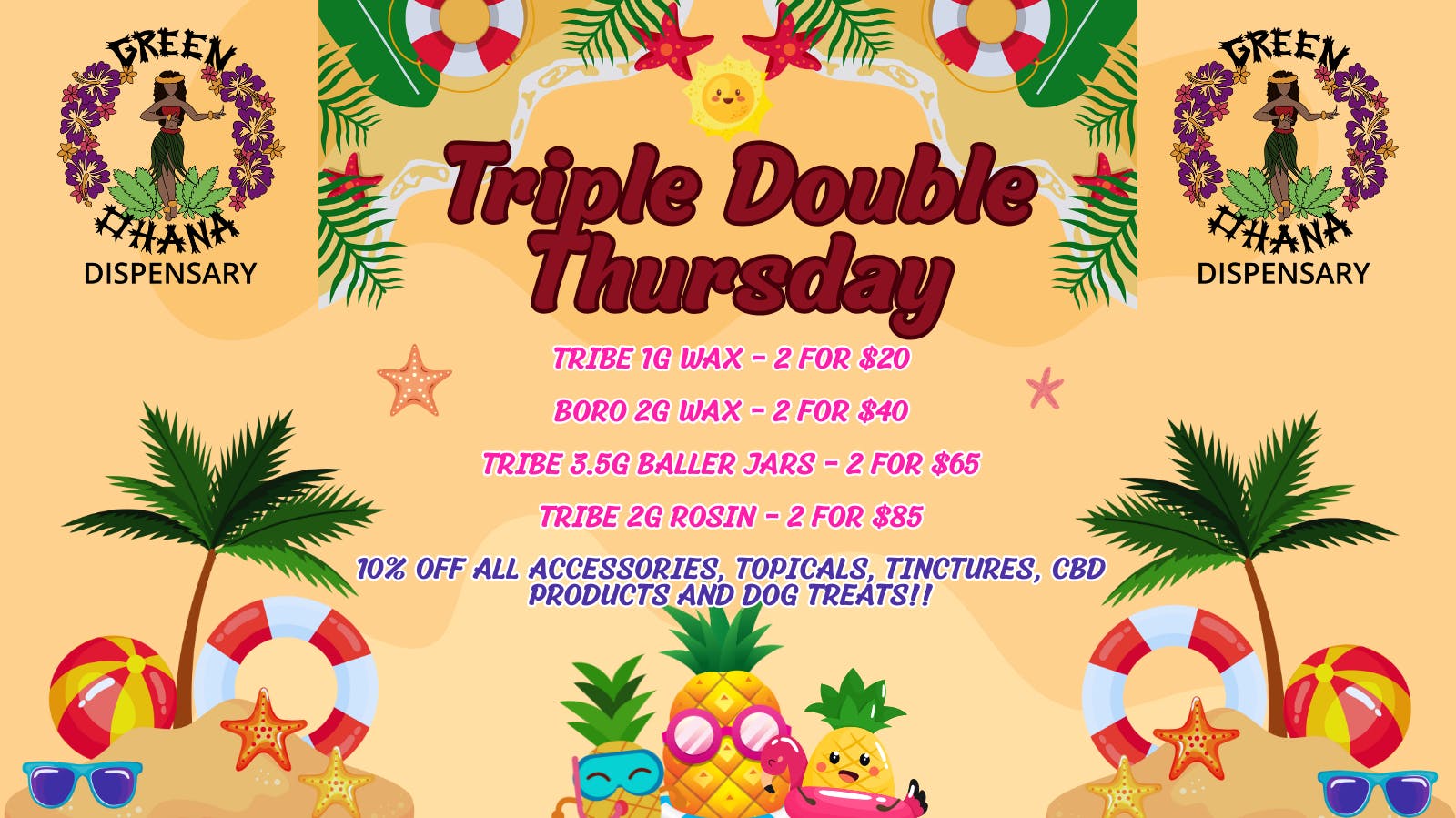 Green Ohana Dispensary Triple Double Thursdays!!
