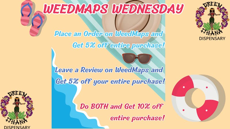 Green Ohana Dispensary WeedMaps Wednesday!!