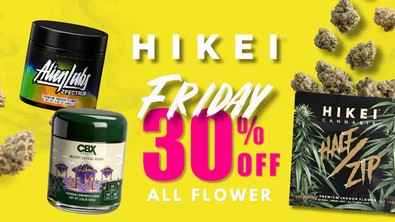 Hikei Cannabis Everyday Deals: Flower Fridays