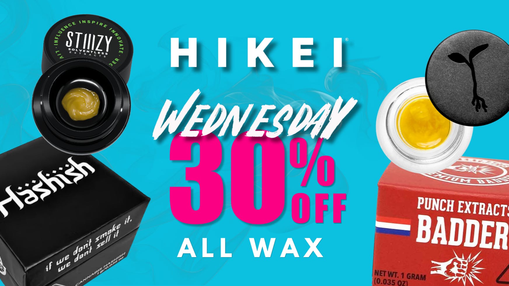 Hikei Cannabis Everyday Deals: Wax Wednesdays