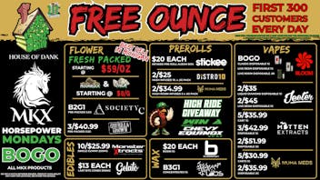 HOUSE OF DANK KALAMAZOO REC 🚨FREE OUNCE FIRST 300 CUSTOMERS W/ $75 PURCHASE