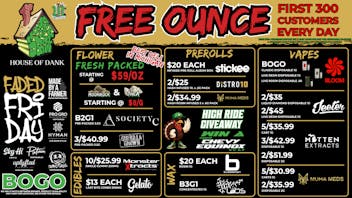 HOUSE OF DANK FORT ST REC 🚨FREE OUNCE FIRST 300 CUSTOMERS W/ $75 PURCHASE
