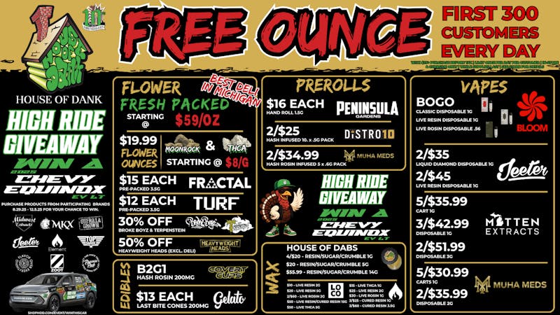HOUSE OF DANK ANN ARBOR REC 🚨FREE OUNCE FIRST 300 CUSTOMERS W/ $75 PURCHASE