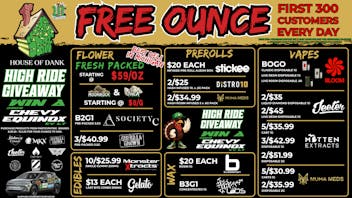 HOUSE OF DANK KALAMAZOO REC 🚨FREE OUNCE FIRST 300 CUSTOMERS W/ $75 PURCHASE