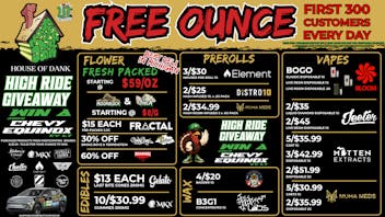 HOUSE OF DANK SAGINAW REC 🚨FREE OUNCE FIRST 300 CUSTOMERS W/ $75 PURCHASE