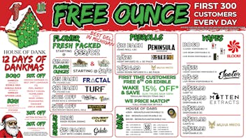 HOUSE OF DANK GARDEN CITY REC 🚨FREE OUNCE FIRST 300 CUSTOMERS W/ $75 PURCHASE